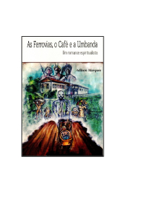 As Ferrovias, o Café e a Umbanda - Um romance espiritualistaog:image
